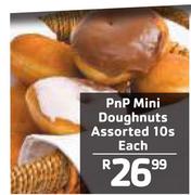 PnP Mini Doughnuts Assorted-10s Each