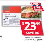 PnP Shaved Meats Assorted-125g Each