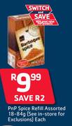 PnP Spice Refill Assorted-18-84g Each