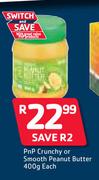 PnP Crunchy Or Smooth Peanut Butter-400g Each