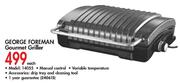 George Foreman Gourmet Griller-Each