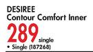 Desiree Contour Comfort Inner Single
