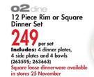 O2dine 12 Piece Rim Or Square Dinner Set-Per Set