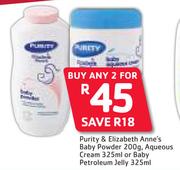 Purity & Elizabeth Anne's Baby Powder 200g/Aqueous Cream 325mlOrBaby Petroleum Jelly 325ml-For Any 2