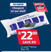 No Name Refuse Bags 20s