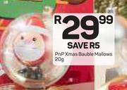 PnP Xmas Bauble Mallows-20g