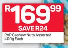 PnP Cashew Nuts-400g Each