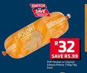 PnP Chicken Or Chicken Cheese Polony-750g/1Kg Each