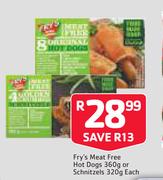 Fry's Meat Free Hot Dog 360g Schnitzels 320g-Each