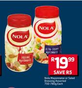 Nola Mayonnaise Or Salad Dressing Assorted-750-780g Each