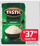 Tastic Aromatic Basmati Rice-1kg
