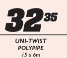 Uni-Twist Polypipe-15x6m