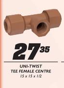 Uni-Twist Tee Female Centre-15x15x1/2