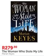 The Woman Who Stole My Life By marian Keyes