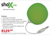 Shox Pop Mini Size Max Sound