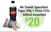 Mr Sweet Speckled Eggs 50g + Coca Cola 500ml Assorted