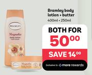 Bramley Body Lotion + Butter 400ml + 250ml-Both For