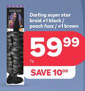 Darling Super Star Braid #1 Black/Peach Fuzz/#1 Brown-Each