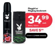 Playgirl Or Playboy Deodorant-90ml/150ml Each