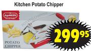 Kitchen Potato Chipper