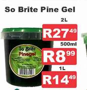 So Brite Pine Gel-2Ltr