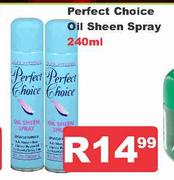 Perfect Choice Oil Sheen Spray-240ml