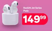 Rockitt Jet Series Pods