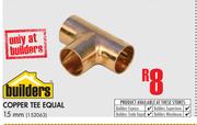 Builders Copper Tee Equal 15mm