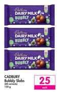 Cadbury Bubbly Slabs (All Variants)-150g Each