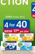 Dettol Soaps-4x150g Per Offer