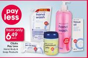 Clicks Pay Less Hand, Body & Soap Products-Each 
