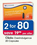 Clicks Overindulgence 20 Capsules-For 2