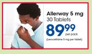 Allerway 5mg-30 Tablets Per Pack