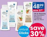 Oh So Heavenly Hair Scentsations Shampoo Or Conditioners-680ml Or 700ml Each