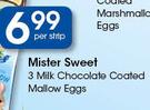 Mister Sweet 3 Milk Chocolate Coated Mallow Eggs-Per Strip