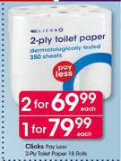 Clicks Pay Less 2 Ply Toilet Paper 18 Rolls-Each