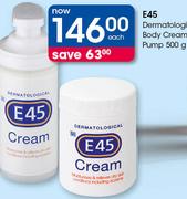 Dermatological Body Cream Tub Or Pump-500g Each