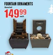 Fountain Ornaments Assorted Each