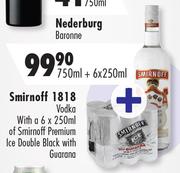 Smirnoff 1818 Vodka With a 6 x 250ml of Smirnoff Premium Ice Double Black with Guarana