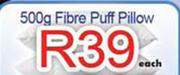 500g Fibre Puff Pillow-Each