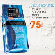 Vida E Roasted-250g Each