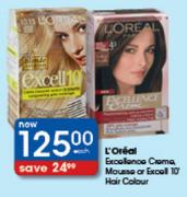 L'Oreal Excelence Creme,Mousse Or Excel 10 Hair Colour Each
