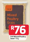  PnP Mixed Poultry Seed- 10kg