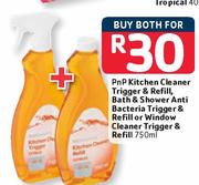 PnP Kitchen Cleaner Trigger & Refill, Bath & Shower Anti Bacteria Trigger & Refill Or Window Cleaner