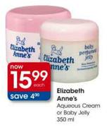 Elizabeth Anne's Aqueous Cream Or Baby Jelly-350ml