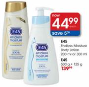 E45 Endless Moisture Body Lotion 200 ml or 300 ml-Each