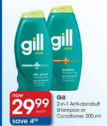 Gill 2-in-1 Anti-Dandruff Shampoo or Conditioner-200ml each