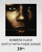 Roberta Flack Softly With These Songs