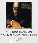 Anthony Hamilton Comin From Where I'm From