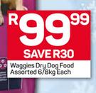 Waggies Dry Dog Food Assorted6/8Kg Each